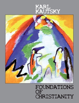 Foundations of Christianity: A study in Christi... 0902869930 Book Cover