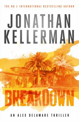 Breakdown (Alex Delaware series, Book 31): A th... 1472232623 Book Cover