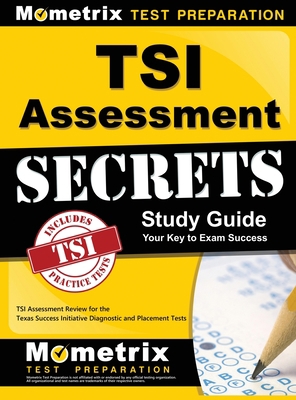Tsi Assessment Secrets Study Guide: Tsi Assessm... 1516705394 Book Cover