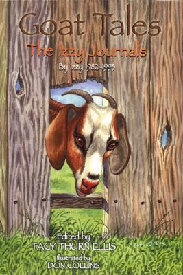 Goat Tales: The Izzy Journals 1931721785 Book Cover