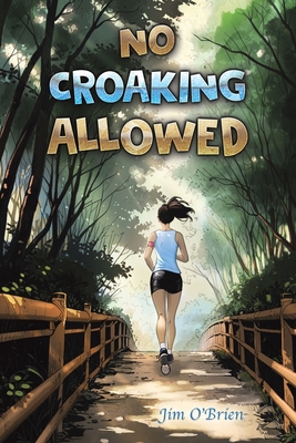 No Croaking Allowed 1035882361 Book Cover