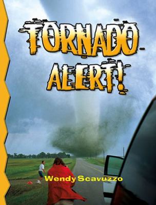 Tornado Alert! (Revised, Ed. 2) 0778716279 Book Cover