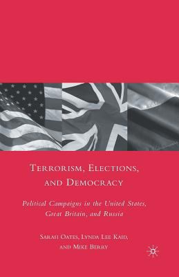 Terrorism, Elections, and Democracy: Political ... 1349378216 Book Cover
