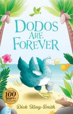 Dick King Smith: Dodos Are Forever: 4 (The Dick... 178226874X Book Cover
