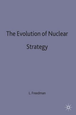 The Evolution of Nuclear Strategy 0333414152 Book Cover