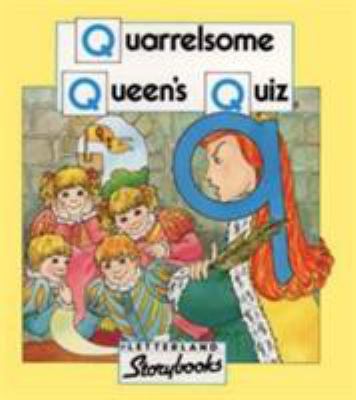 Quarrelsome Queen's Quiz (Letterland Storybooks) 0003032280 Book Cover