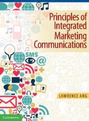 Principles of Integrated Marketing Communications 1107415195 Book Cover