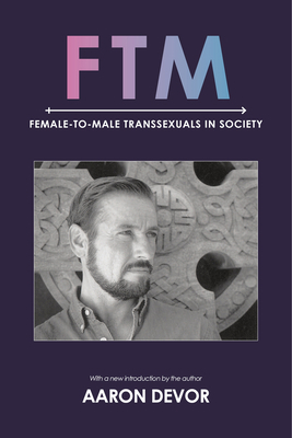 FTM: Female-To-Male Transsexuals in Society 025302286X Book Cover