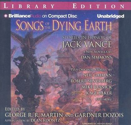 Songs of the Dying Earth: Stories in Honor of J... 1441807012 Book Cover