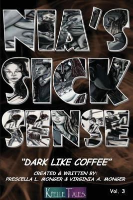 Nia's Sick Sense: Dark Like Coffee 1974100294 Book Cover