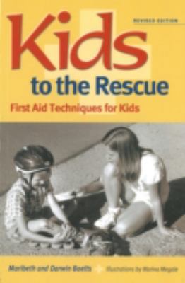 Kids to the Rescue!: First Aid Techniques for Kids B002G84USC Book Cover
