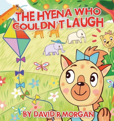 The Hyena Who Couldn't Laugh 1946908320 Book Cover