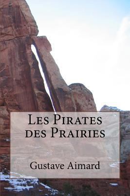 Les Pirates des Prairies [French] 1533511705 Book Cover