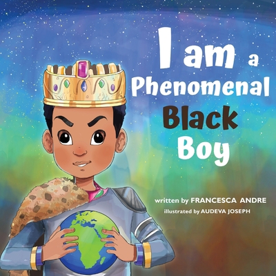 I Am a Phenomenal Black Boy 0578742721 Book Cover