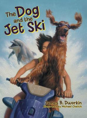The Dog and the Jet Ski 1480830232 Book Cover