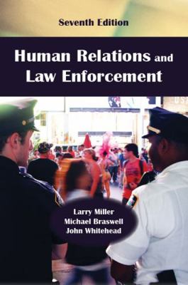 Human Relations and Law Enforcement, Seventh Ed... 1478639237 Book Cover