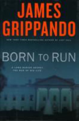Born to Run: A Novel of Suspense 0061556114 Book Cover