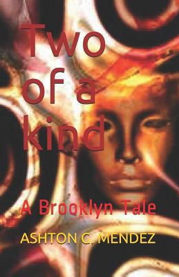 Two of a kind: A Brooklyn Tale 1731051239 Book Cover