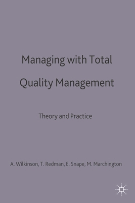 Managing with Total Quality Management: Theory ... 0333620062 Book Cover