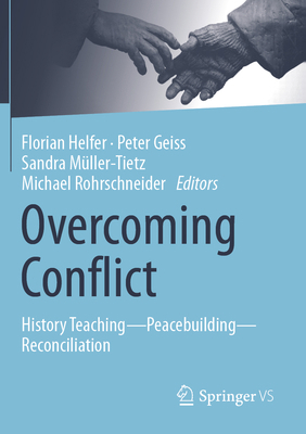 Overcoming Conflict: History Teaching--Peacebui... 3658392398 Book Cover