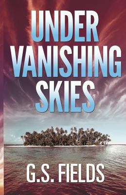 Under Vanishing Skies 0615898491 Book Cover