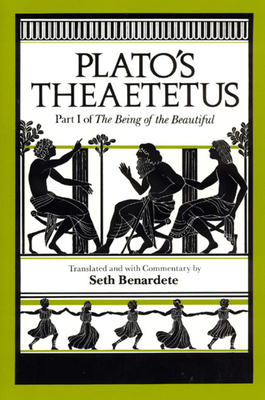 Plato's Theaetetus: Part I of the Being of the ... 0226670317 Book Cover