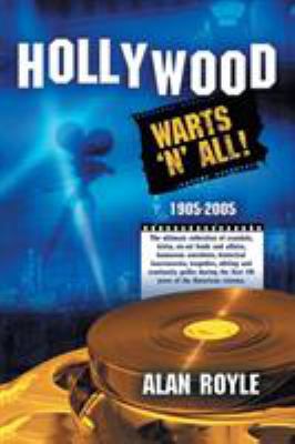 Hollywood: Warts 'N' All! 1412084199 Book Cover