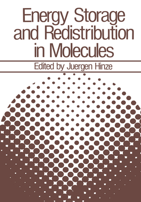 Energy Storage and Redistribution in Molecules 0306412721 Book Cover