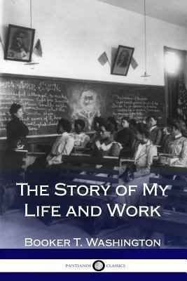 The Story of My Life and Work 1976094933 Book Cover