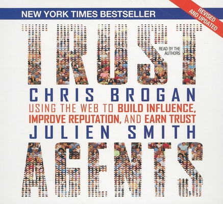 Trust Agents: Using the Web to Build Influence,... 159659523X Book Cover
