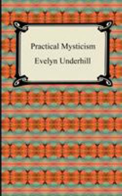Practical Mysticism 1420939262 Book Cover