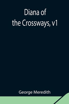 Diana Of The Crossways, V1 9354847781 Book Cover