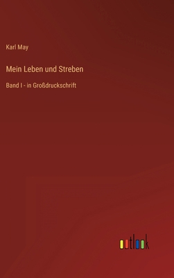 Mein Leben und Streben: Band I - in Großdrucksc... [German] 3368322257 Book Cover