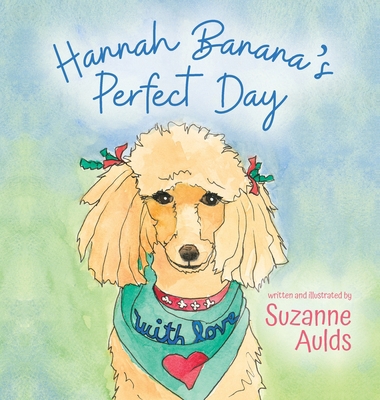 Hannah Banana's Perfect Day B0BH56TSND Book Cover