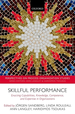 Skillful Performance: Enacting Capabilities, Kn... 0198806639 Book Cover