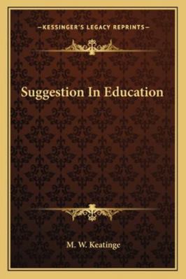 Suggestion in Education 1162931868 Book Cover