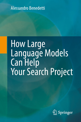 How Large Language Models Can Help Your Search ... 3032015626 Book Cover