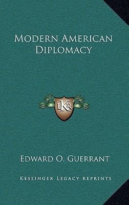 Modern American Diplomacy 1166119602 Book Cover