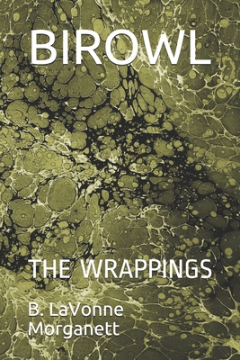 Birowl: The Wrappings B0882HK7C9 Book Cover