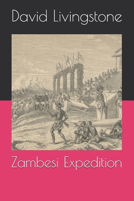 Zambesi Expedition B08R6MT1J3 Book Cover