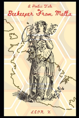 Beekeeper From Malta: A Poetic Tale B0C9SF8N44 Book Cover