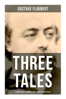 Three Tales: A Simple Heart, Herodias & Saint J... 8027274958 Book Cover