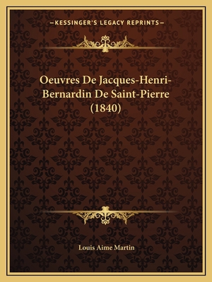 Oeuvres De Jacques-Henri-Bernardin De Saint-Pie... [French] 1167734920 Book Cover