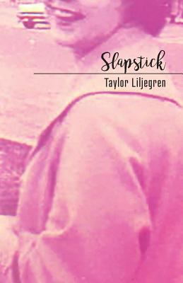 Slapstick: The Lucy Poems 1949279022 Book Cover