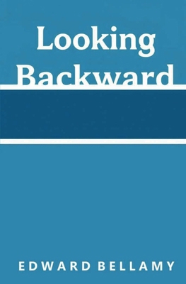 Looking Backward 1397671327 Book Cover