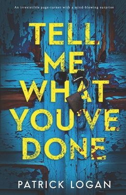 Tell Me What You've Done: An irresistable page-... B0DJ8Y812Q Book Cover