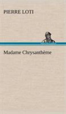 Madame Chrysanthème [French] 3849141659 Book Cover