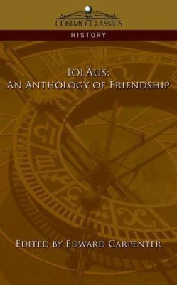 Iolaus: An Anthology of Friendship 1596056169 Book Cover