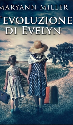 L'evoluzione di Evelyn [Italian] 1034570382 Book Cover
