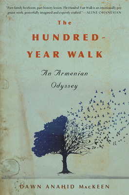 The Hundred-Year Walk: An Armenian Odyssey 0544811941 Book Cover